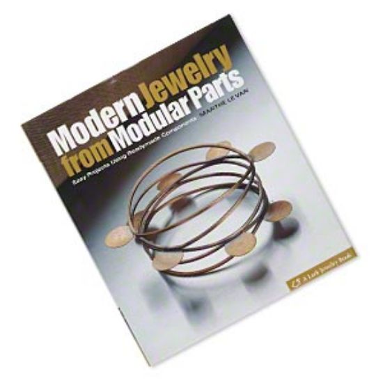 Picture of Modern Jewelry from Modular Parts: Easy Projects Using Readymade Components by Marthe Le Van.