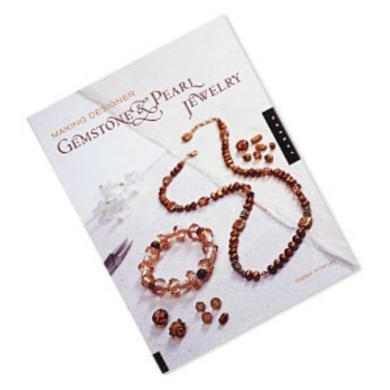Picture of Book, "Making Designer Gemstone & Pearl Jewelry" by Tammy Powley. 