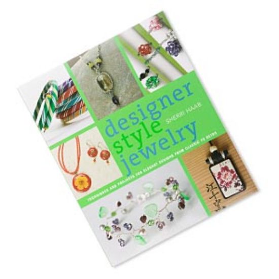Picture of Book, "Designer Style Jewelry: Techniques and Projects for Elegant Designs from Classic to Retro" by Sherri Haab. 